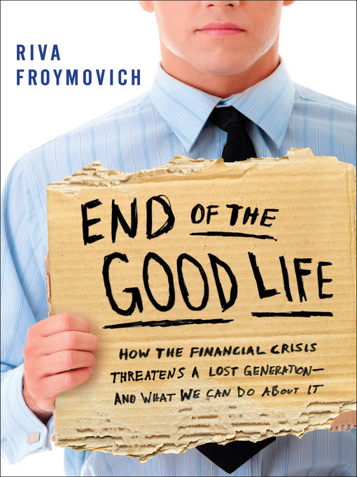 Title details for End of the Good Life by Riva Froymovich - Available